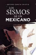 Los sismos de un mexicano