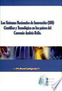 Los sistemas nacionales de innovación (SNI) científica y tecnológica en los países del Convenio Andrés Bello