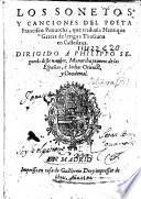 Los Sonetos y Canciones del poeta Francesca Petrarca, que traduzia Henrique Garces de lengua Thoscana en Castellana