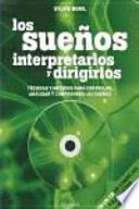 Los sueños interpretarlos y dirigirlos