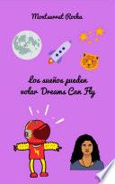 Los sueños pueden volar - Dreams Can Fly