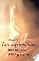 Los sufrimientos que duelen a los jóvenes
