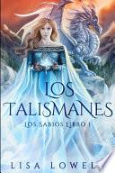 Los Talismanes (Los Sabios Libro 1)