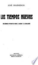 Los tiempos nuevos, reflexiones optimistas sobre la guerra y la revolución