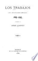 Los trabajos del infatigable creador Pío Cid