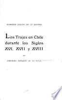 Los trajes en Chile durante los siglos XVI, XVII y XVIII