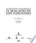 Los Trastámara y los Borbones en el Real Sitio de San Ildefonso