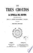 Los Tres croatos, ó, La estrella del destino