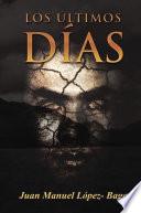 Los últimos días