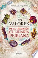Los valores de la tradición culinaria peruana