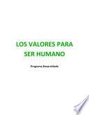 Los Valores para Ser Humano