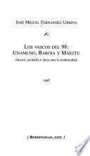 Los vascos del 98, Unamuno, Baroja y Maeztu