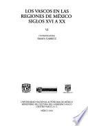 Los vascos en las regiones de México, siglos XVI a XX