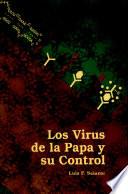 Los virus de la papa y su control.