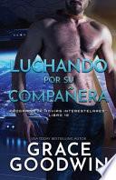 Luchando por su compañera