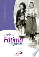 Lucía de Fátima y sus primos