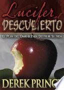 Lucifer Al Descubierto