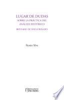 Lugar de dudas sobre la práctica del análisis histórico