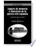 Lugares de memoria e itinerarios de la guerra civil española