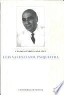 Luis Valenciano, psiquiatra