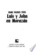 Luis y John en Morazán