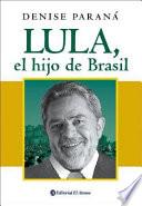 Lula, el hijo de Brasil