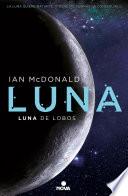 Luna de lobos (Trilogía Luna 2)