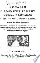 Lunario y pronostico perpetuo general y particular