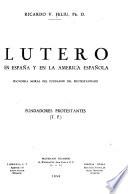 Lutero en España y en la América Española
