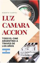 Luz, cámara, acción