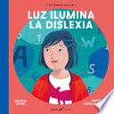 Luz Ilumina La Dislexia