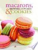 Macarons, Brownies, Cupcakes & Cookies