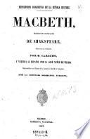 Macbeth, tragedia en 4 actos de Shakespeare, traducida al italiano par G. Carcono, y vertida al espanol par D. Jose Nunez de Prado