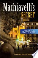 Machiavelli's Secret