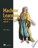 Machine Learning with R, the tidyverse, and mlr