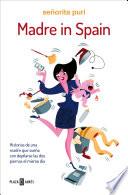 Madre in Spain