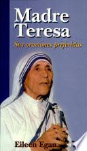 Madre Teresa / At Prayer with Mother Teresa