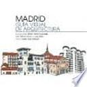 Madrid, guía visual de arquitectura