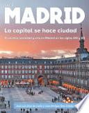 Madrid, la capital se hace ciudad