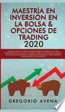Maestría en Inversión en la Bolsa & Opciones de Trading 2020