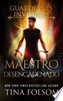 Maestro Desencadenado