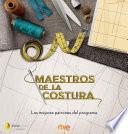 Maestros de la costura. Los mejores patrones del programa