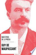 Maestros de la Prosa - Guy de Maupassant