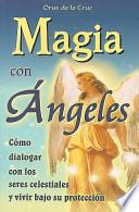 Magia Con Angeles