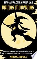 MAGIA PRÁCTICA PARA LAS BRUJAS MODERNAS