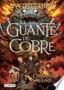 Magisterium 2. El guante de cobre (Edición mexicana)