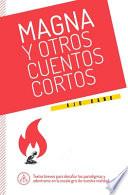 Magna y otros cuentos cortos