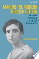 Making the Modern Turkish Citizen