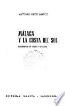 Málaga y la Costa del Sol
