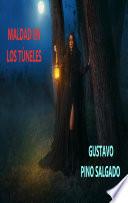 Maldad en los túneles